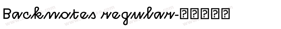 Backnotes regular字体转换